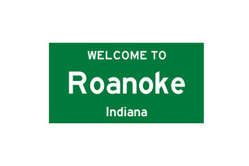 Roanoke, Indiana, USA. City limit sign on transparent background. 