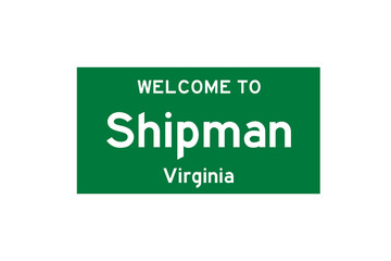 Shipman, Virginia, USA. City limit sign on transparent background. 