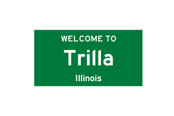 Trilla, Illinois, USA. City limit sign on transparent background. 
