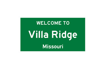 Villa Ridge, Missouri, USA. City limit sign on transparent background. 