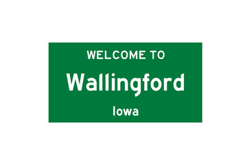 Wallingford, Iowa, USA. City limit sign on transparent background. 