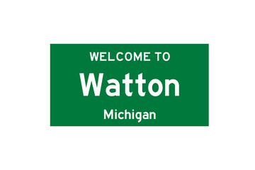 Watton, Michigan, USA. City limit sign on transparent background. 