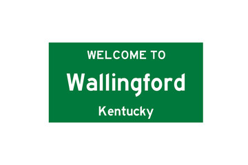 Wallingford, Kentucky, USA. City limit sign on transparent background. 