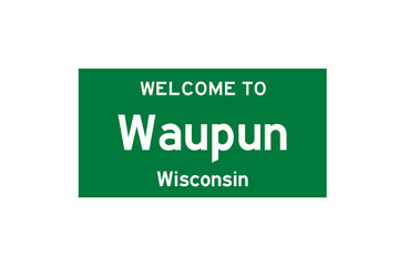 Waupun, Wisconsin, USA. City limit sign on transparent background. 