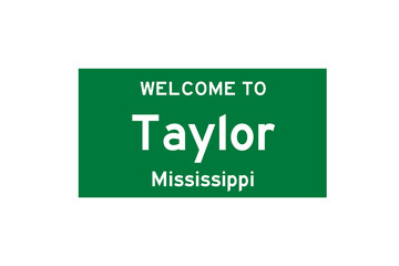 Taylor, Mississippi, USA. City limit sign on transparent background. 