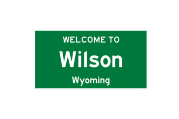 Wilson, Wyoming, USA. City limit sign on transparent background. 