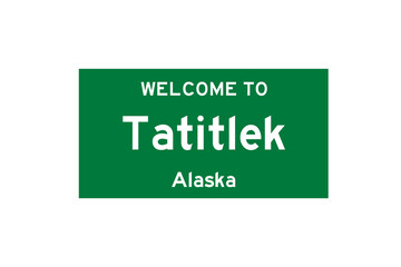 Tatitlek, Alaska, USA. City limit sign on transparent background. 