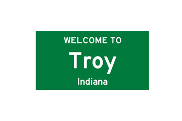 Troy, Indiana, USA. City limit sign on transparent background. 