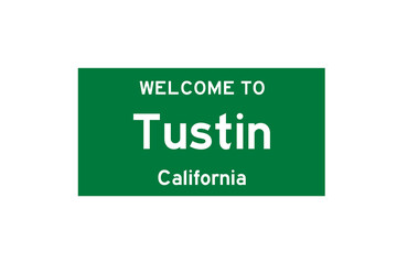 Tustin, California, USA. City limit sign on transparent background. 