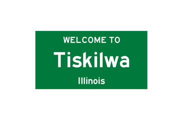 Tiskilwa, Illinois, USA. City limit sign on transparent background. 
