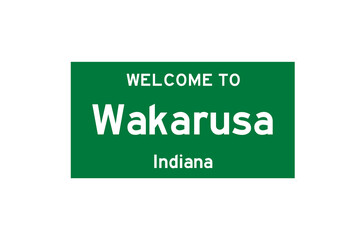 Wakarusa, Indiana, USA. City limit sign on transparent background. 
