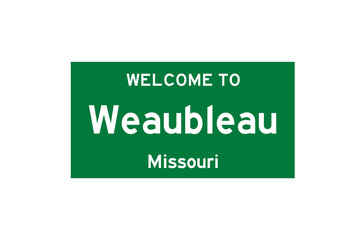 Weaubleau, Missouri, USA. City limit sign on transparent background. 