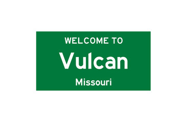 Vulcan, Missouri, USA. City limit sign on transparent background. 