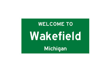 Wakefield, Michigan, USA. City limit sign on transparent background. 