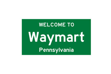 Waymart, Pennsylvania, USA. City limit sign on transparent background. 