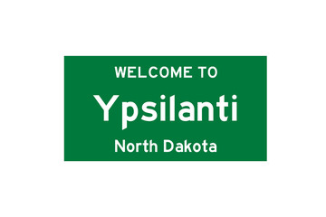 Ypsilanti, North Dakota, USA. City limit sign on transparent background. 