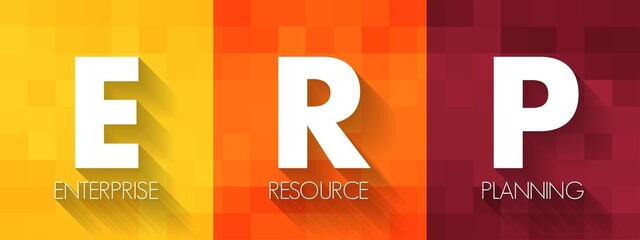 ERP Enterprise Resource Planning - integrated management of main business processes, acronym text concept background