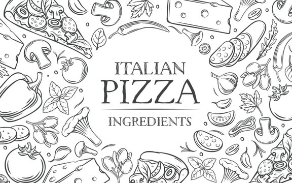 Food ingredients for Italian pizza design template vector illustration. Outline hand drawn icons with products menu to cook dish in cuisine of Italy, top view frame of vegetables, sausages and cheese