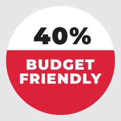 40% Budget Friendly vector sign. Warning red tag banner 