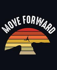 Mover forward Motivational lettering print for t-shirt design, stickers, prints and posters. Vector vintage illustration