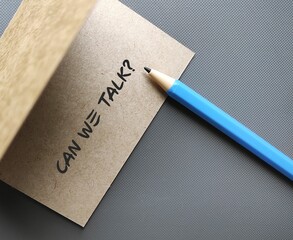 Craft card with handwritten text - Can We Talk?  - concept of boss , manager, partners or friends...
