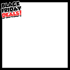 Black Friday themed overlay border for social media. Transparent PNG 2000x2000. Use this overlay to highlight your deals this Black Friday season!