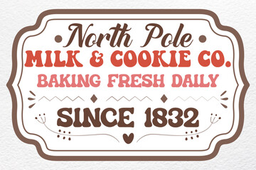 north pole milk & cookie co. baking fresh daily est 1832