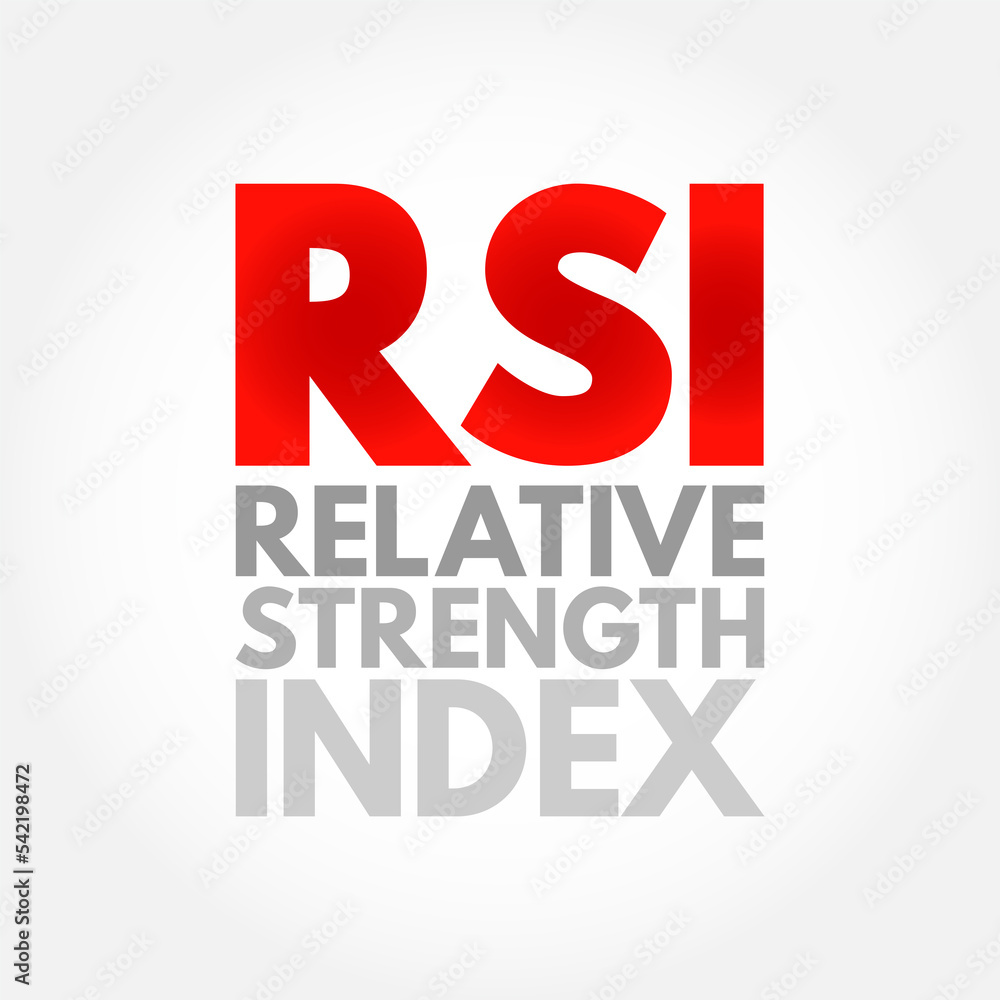 Poster rsi relative strength index - technical indicator used in the analysis of financial markets, acronym