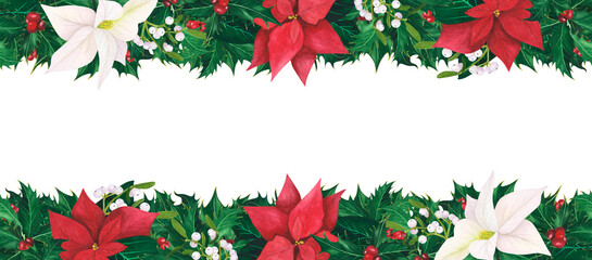 Seamless frame with Christmas holly leaves berries, poinsettia, mistletoe. Watercolor Illustration for template, poster