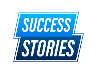 Success stories Button, icon, emblem, label. Vector stock illustration.