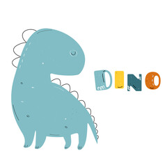 Vector hand-drawn color children's illustration, poster, print with a cute green dinosaur and dino lettering in Scandinavian style on a white background. Cute baby animals. Reptile. Dinosaur
