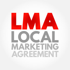 Fototapeta premium LMA - Local Marketing Agreement is a contract in which one company agrees to operate a radio or television station owned by another party, acronym concept background