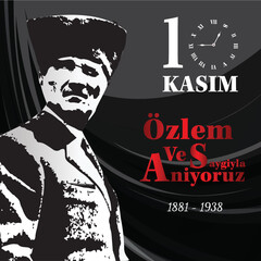 10 kasim, commemorative date November 10 death day Mustafa Kemal Ataturk, first president of Turkish Republic, translation Turkish. November 10, respect and remember.