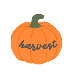 Orange pumpkin with message: harvest. Autumn inspiration. Vector illustration, flat design