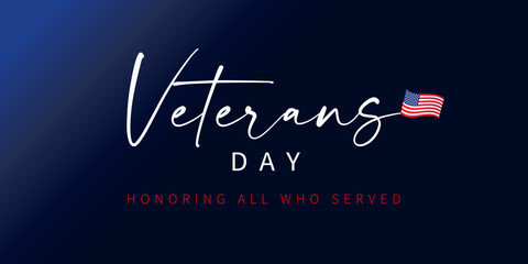 Naklejka na ściany i meble Veterans day Honoring all who served blue banner. Web banner with lettering and flag USA. Vector illustration