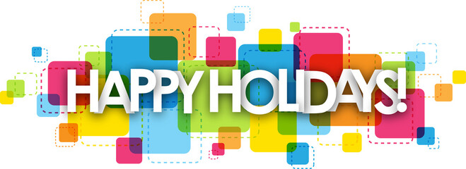 HAPPY HOLIDAYS! typography banner with colorful squares on transparent background - obrazy, fototapety, plakaty
