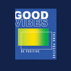 Good Vibes Typography positive Geometrical gradient Square distressed graphic t shirt print design vector