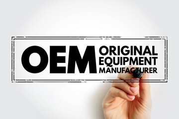 OEM Original Equipment Manufacturer - company that produces parts and equipment that may be marketed by another manufacturer, acronym text stamp concept background