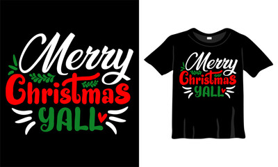 Merry Christmas YAll T-Shirt Design Template for Christmas Celebration. Good for Greeting cards, t-shirts, mugs, and gifts. For Men, Women, and Baby clothing