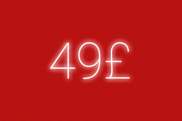 49£ pound sterling logo. forty-nine pound sterling neon sign. Number forty-nine on red wall. 2d image