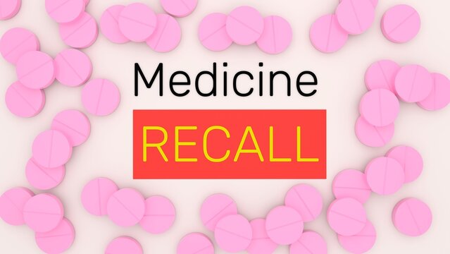 Medicine recall alert banner. 3d illustration.
