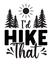 Hiking and Vacation type illustrations for t-shirts, hoodies, mug, Walmart, poster, and more 