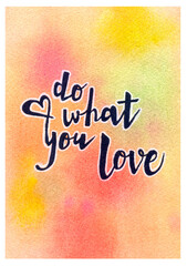 Motivational quote "Do what you love"