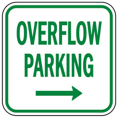 Directional parking lot and road sign, overflow parking right