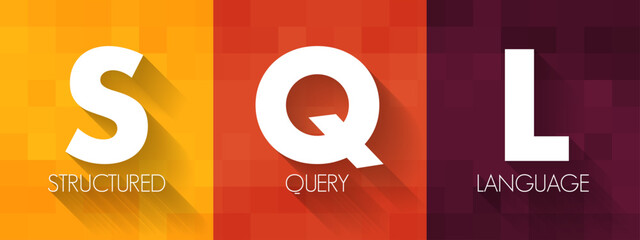 SQL Structured Query Language - standardized language for defining and manipulating data in a relational database, acronym text concept background © dizain