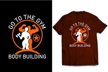 Go to the gym body building t-shirt design
