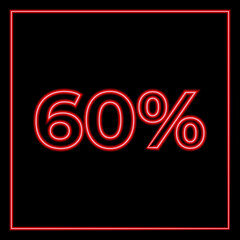 Neon red lettering sixty percent on a black background