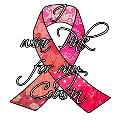 I wear pink for my cousin Retro Breast Cancer Awareness Ribbon