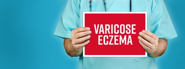 Varicose eczema. Doctor shows red sign with medical word on it. Blue background.