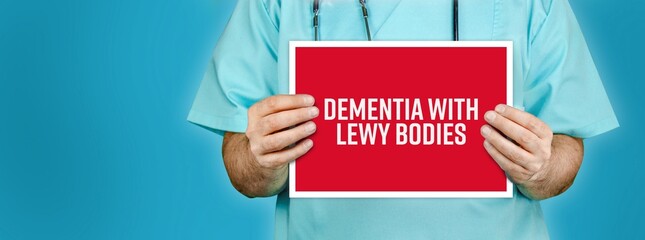 Dementia with Lewy bodies (Lewy body dementia). Doctor shows red sign with medical word on it. Blue background.